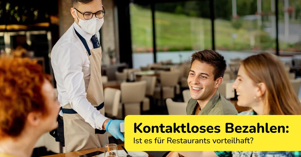 Kontaktlose Zahlung: Ist Es Für Restaurants Vorteilhaft?