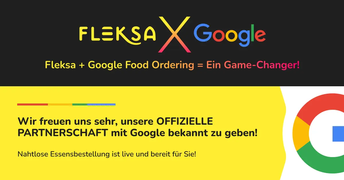 Offizielle Partnerschaft zwischen Fleksa und Google Food Ordering: Ein Game-Changer für Restaurants